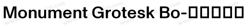 Monument Grotesk Bo字体转换
